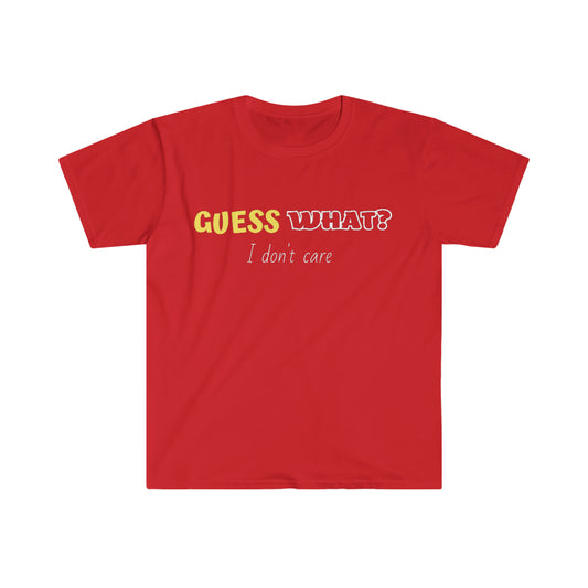 GUESS WHAT ? T-Shirt
