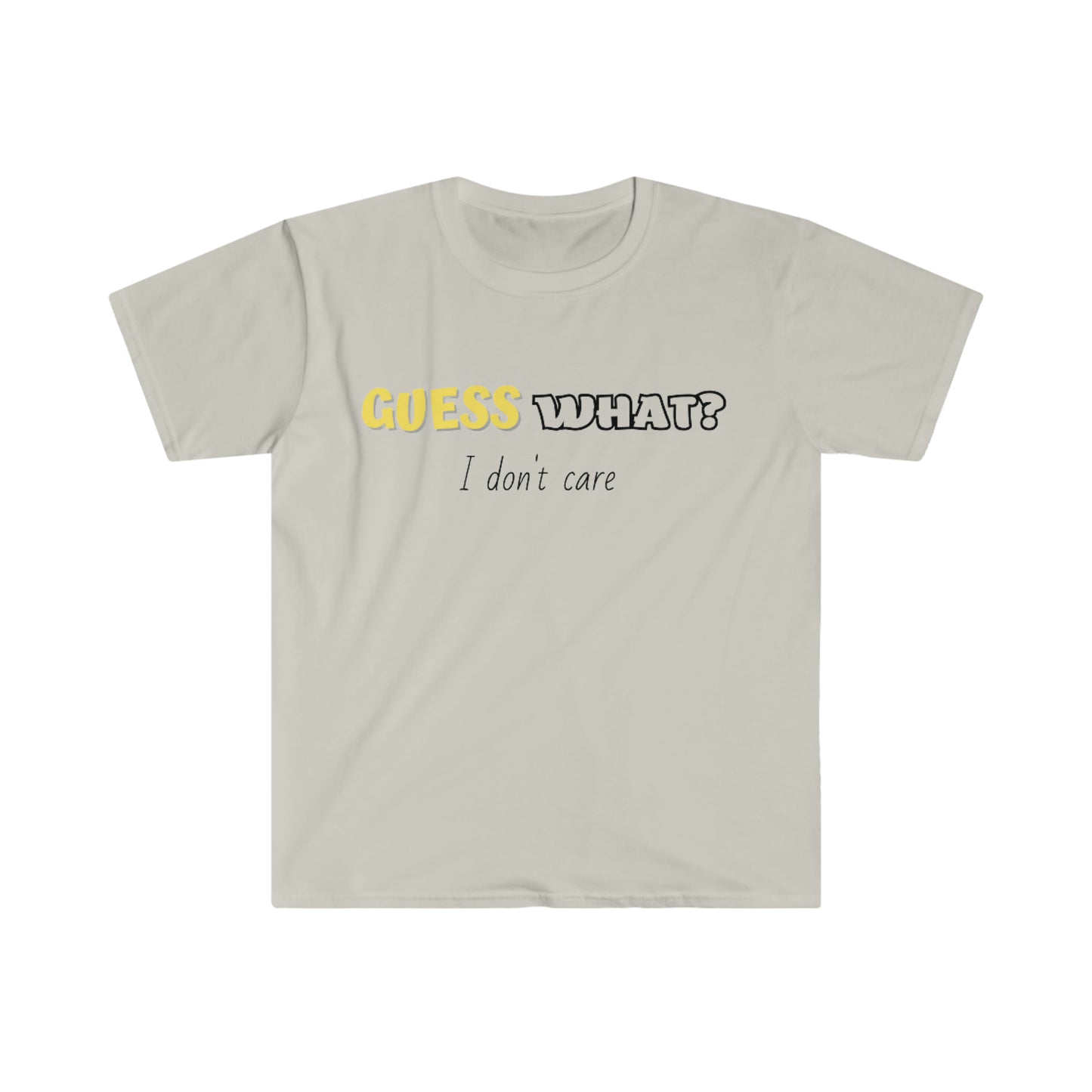 GUESS WHAT ? T-Shirt