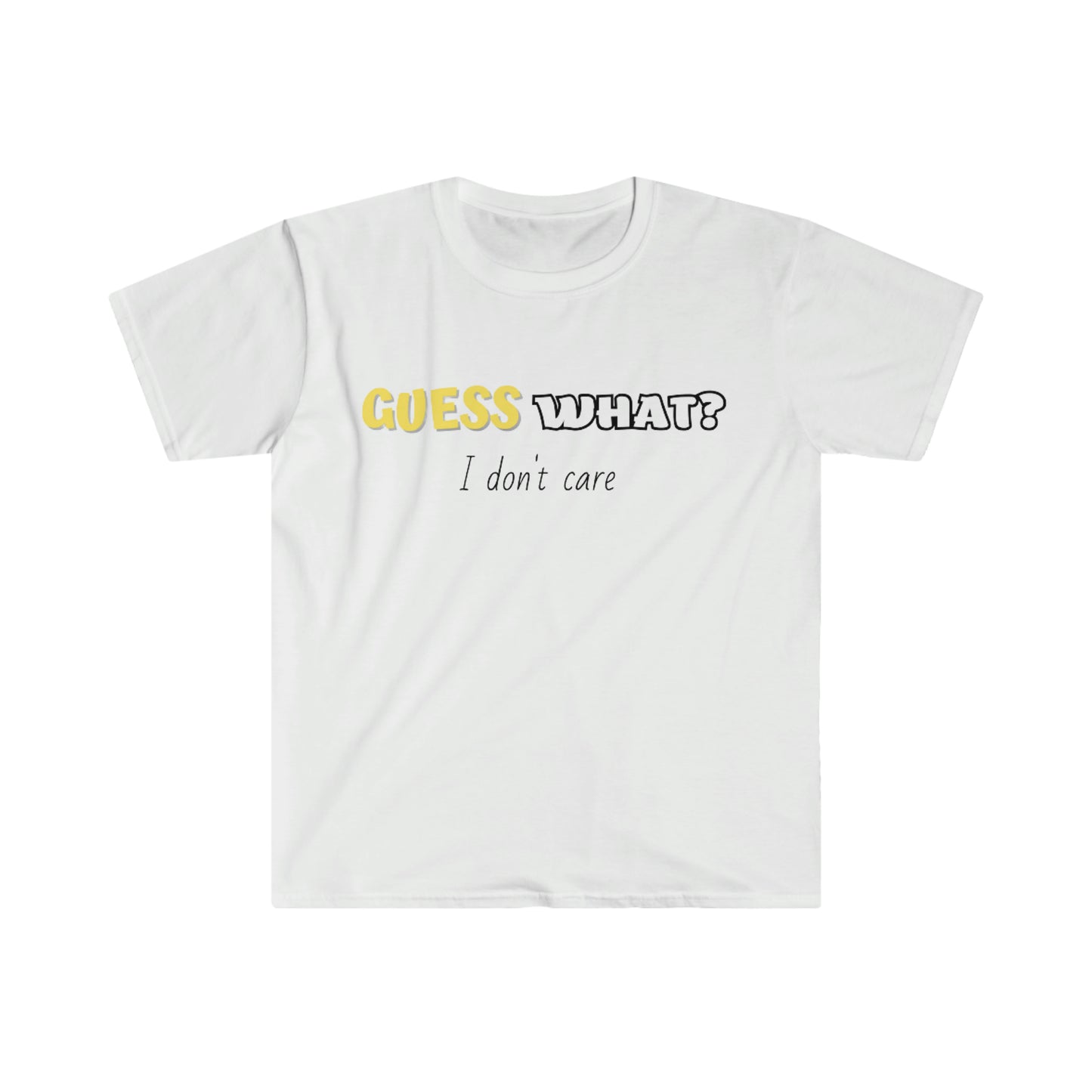 GUESS WHAT ? T-Shirt
