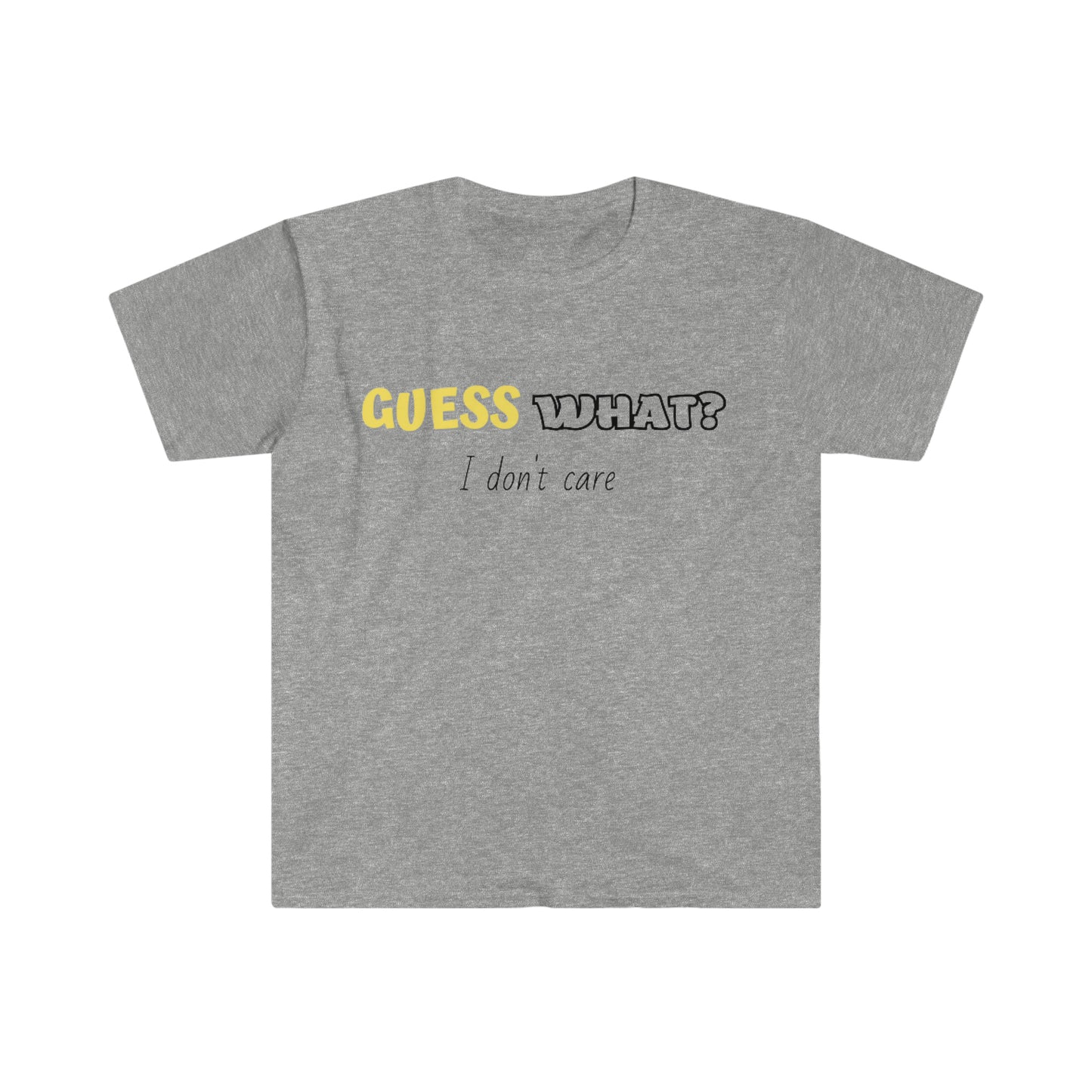GUESS WHAT ? T-Shirt