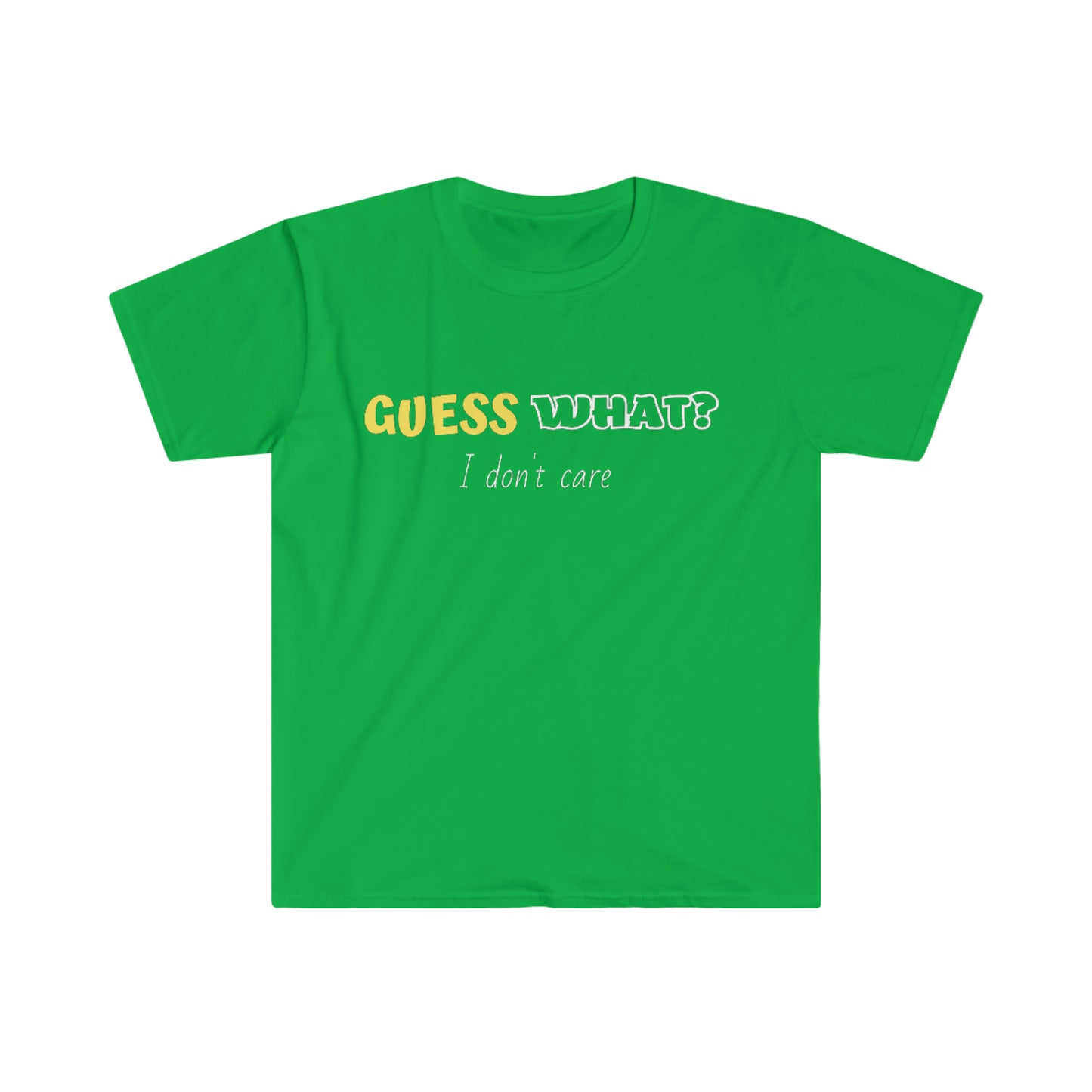 GUESS WHAT ? T-Shirt