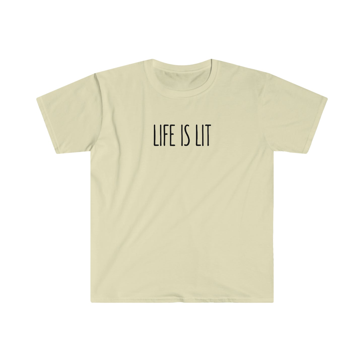 Life is lit T-Shirt